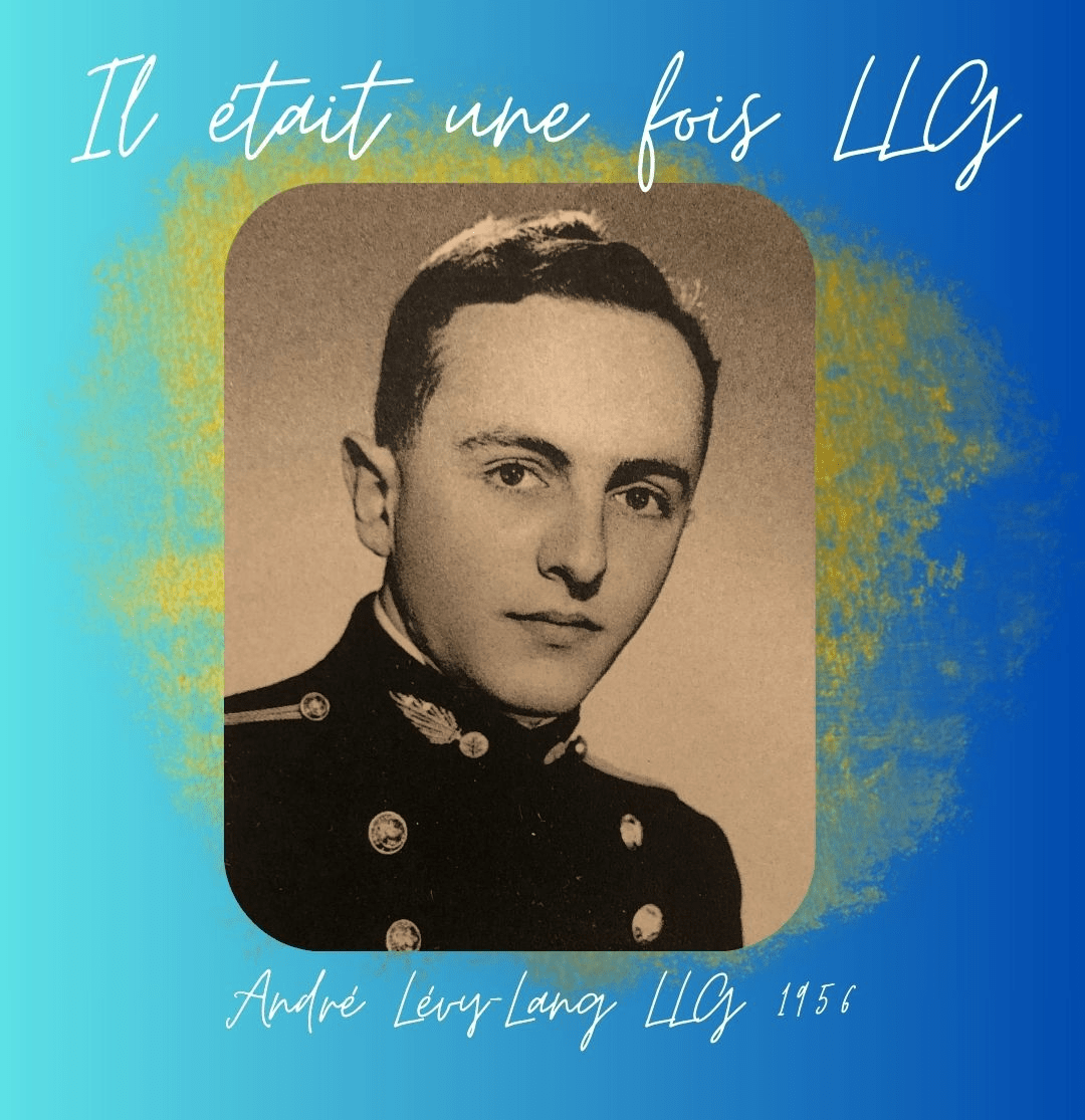 Il était une fois LLG ... André LÉVY-LANG